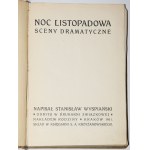 WYSPIAŃSKI Stanisław - Noc listopadowa. Sceny dramatatyczne. 3rd edition. Cracow 1911.