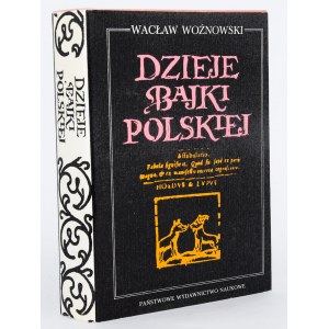 WOŹNOWSKI Wacław - Dzieje bajki polskiej