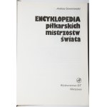 [Autograph] GOWARZEWSKI Andrzej - Encyclopedia of football world championships. 1st edition.
