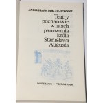 MACIEJEWSKI Jarosław - Die Theater in Poznań während der Herrschaft von König Stanisław August