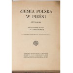 LORENTOWICZ Jan - Ziemia polska w pieśni. Eine Anthologie. Zusammengestellt und mit einem Vorwort versehen von ...