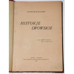 WASYLEWSKI Stanisław - Historje lwowskie. Lwów-Poznań 1921 [Exlibris R. Mękicki].