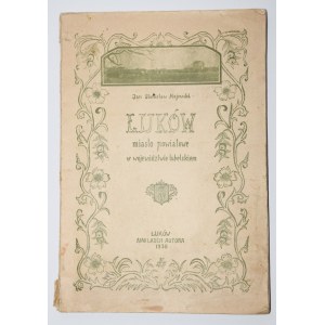 [Widmung] MAJEWSKI Jan Stanisław - Łuków miasto powiatowe w województwie lubelskiem. Łuków 1930