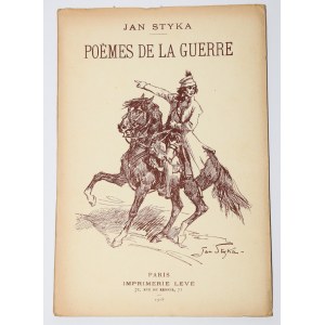 STYKA Jan - Poèmes de la grande guerre. Paryż 1918. [Poezye z czasów wojny]