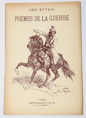 STYKA Jan - Poèmes de la grande guerre. Paryż 1918. [Poezye z czasów wojny]