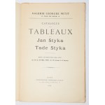 Catalogue des tableaux, pastels et dessins par Jan Styka et Tade Styka. Die Veranstaltung findet vom 15. Mai bis 30. Mai 1909 in Paris statt.