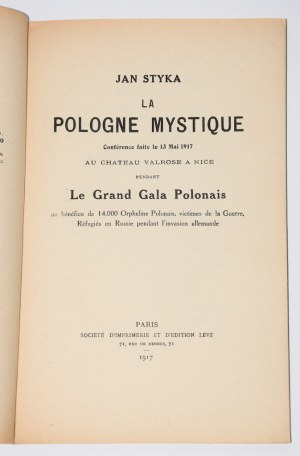 STYKA JAN - La Pologne mystique: Conférence faite le 13 Mai 1917 au Chateau Valrose a Nice 1917