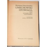 UNIECHOWSKA Krystyna - Uniechowski opowiadać czyli Tajemnice mafii antykwarskiej.