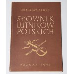 SZULC Zdzisław - Słownik lutników polskich