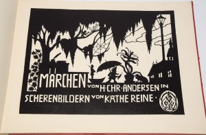 Märchen von H. Chr. Andersen in Scherenbildern von Käthe Reine. 1926 [Bajki H. Chr. Andersena w wycinankach autorstwa Käthe Reine.]