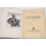 ŚLIWIŃSKI Artur - Jan Zamoyski. Kanclerz i hetman wielki koronny.