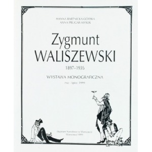 Zygmunt Waliszewski - Malarstwo i rysunek. Katalog wystawy monograficznej.