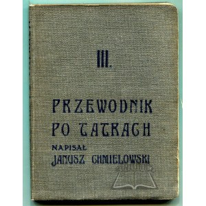 CHMIELOWSKI Janusz, Przewodnik po Tatrach.