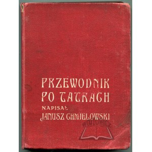 CHMIELOWSKI Janusz, Przewodnik po Tatrach.