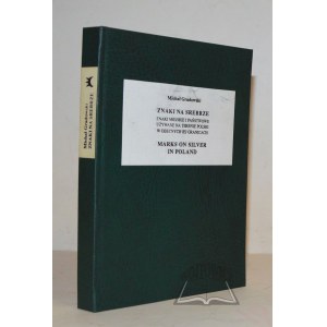 GRADOWSKI Michał, Znaki na srebrze. Znaki miejskie i państwowe używane na terenie Polski w obecnych jej granicach.