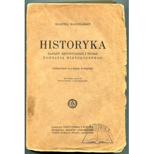 HANDELSMAN Marceli, Historyka. Zasady metodologji i teorji poznania historycznego.