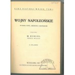 KUKIEL M.(arjan), Wojny napoleońskie.