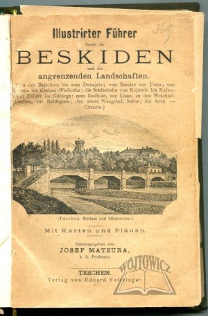 MATZURA Josef, Illustrirter Führer durch die Beskiden und die angrenzenden Landschaften.