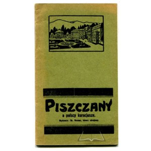 ROSNER dr., Piszczany a polscy kuracjusze.