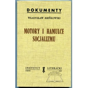 BIEŃKOWSKI Władysław, Motory i hamulce socjalizmu.