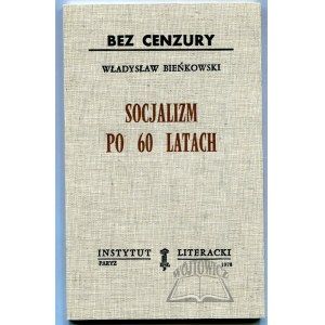 BIEŃKOWSKI Władysław, Socjalizm po 60 latach.