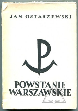 OSTASZEWSKI Jan, Powstanie warszawskie.