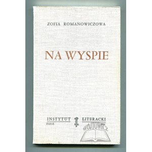 ROMANOWICZOWA Zofia, Na wyspie. (Wyd. 1).