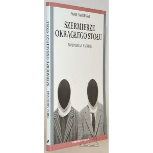 SMOLEŃSKI Paweł, (Wyd. 1). Szermierze okrągłego stołu.