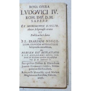 (NIGGEL Erhard, BZOWSKI Abraham), Bona Opera Ludovici IV. Rom. Imp. D. M. S. A. P. F. P. P.