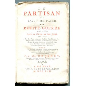 JENEY DE (Mihaly Lajos) (Taktyka wojny partyzanckiej). Le Partisan ou L'art de Faire la petite Guerre.