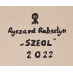 Ryszard Rabsztyn (geb. 1984, Olkusz), Sheol, 2022