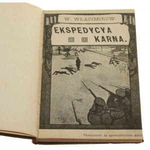 Ekspedycja karna oddziału lejb-gwardyi pułku siemianowskiego na kolei moskiewsko-kazańskiej podczas dni grudniowych W. Władimirow [1906]