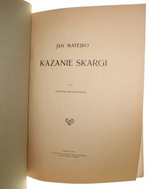 Kazanie Skargi Jan Matejko Tekst Tadeusza Jaroszyńskiego [1913]