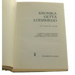 Kronika Getta Łódzkiego t. I-II [z oryg. do dr. przygotowała, wstępem i przypisami zaopatrzyli Danuta Dąbrowska i Lucjan Dobroszycki][1965-1966]