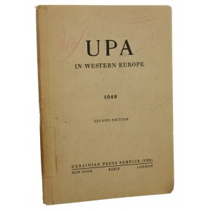 UPA in Western Europe [Działalność UPA w Europie Wschodniej] Ukrainian Press Service [New York 1948]