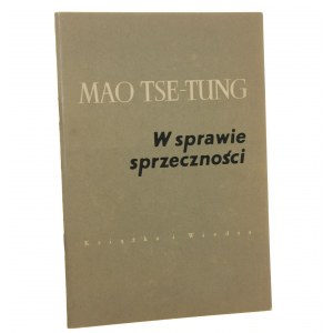 W sprawie sprzeczności Mao Tse-Tung [1952]