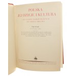 Polska, jej dzieje i kultura od czasów najdawniejszych do chwili obecnej t. I-III [Aleksander Brückner i inni] [Proj. opr. F. J. Radziszewski] [1932]