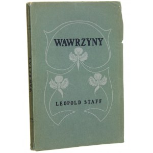 Wawrzyny​ Dramat w trzech aktach Staff Leopold [PIERWSZE WYDANIE / 1912]