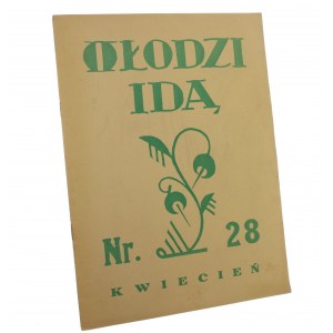 Młodzi idą ... Miesięcznik Młodzieży Szkół Średnich Zagł. Dąbrowskiego nr 28 Sosnowiec, kwiecień 1928 r.