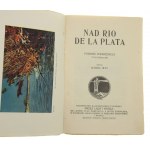 Nad Rio de la Plata Powieść podróżnicza Karol May Illustrowane powieści podróżnicze Karola Maya [1912]