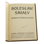 Bolesław Śmiały Dramat w trzech aktach Stanisław Wyspiański [1911]