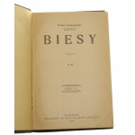 Biesy cz. I-VIII [komplet] Teodor Dostojewski [Biblioteka Dzieła Wyborowych / 1908]