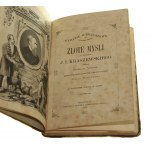 Złote myśli z dzieł J. I. Kraszewskiego J. I. Kraszewski Zebr. Stanisław Wagner Krytycznym przeglądem pism jubilata opatrzył Stefan Buszczyński [1879]