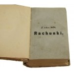 Rachunki Z roku 1868 Rok 3 przez B. Bolesławitę [Kraszewski Józef Ignacy / 1869]