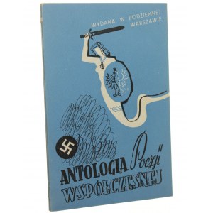 Antologia poezji współczesnej wydana w podziemnej Warszawie [Glasgow 1942]