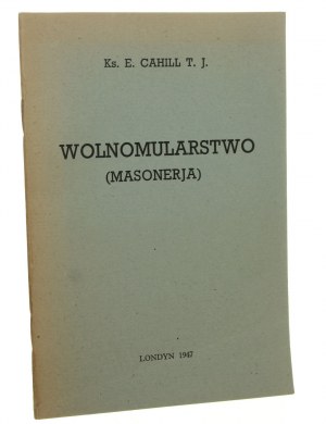Wolnomularstwo (masonerja) Edward Cahill [1947]
