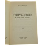 Polityka polska w dziejach Europy Jędrzej Giertych [1947]