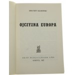 Ojczyzna Europa t. I-II Grabowski Zbigniew [Londyn / 1967]