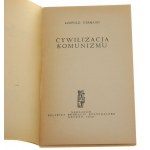 Cywilizacja komunizmu Tyrmand Leopold [PIERWSZE WYDANIE / 1972]