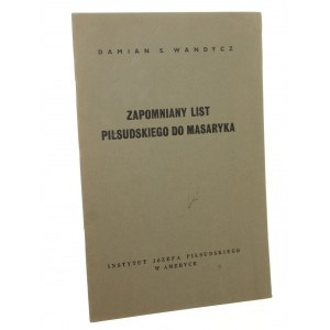 Zapomniany list Piłsudskiego do Masaryka Damian S. Wandycz [ca 1953]